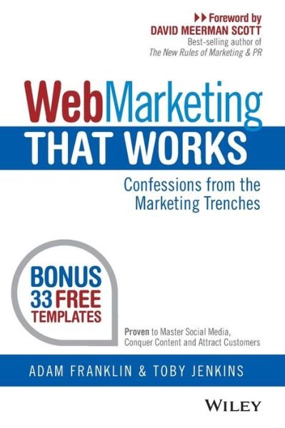 Web Marketing That Works: Confessions from the Marketing Trenches - Adam Franklin - Bøger - John Wiley & Sons Australia Ltd - 9780730309277 - 30. april 2014