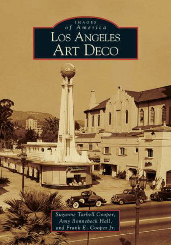 Cover for Frank E. Cooper Jr. · Los Angeles Art Deco (Images of America) (Paperback Book) (2005)