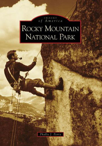 Cover for Phyllis J. Perry · Rocky Mountain National Park (Images of America: Colorado) (Paperback Book) (2008)