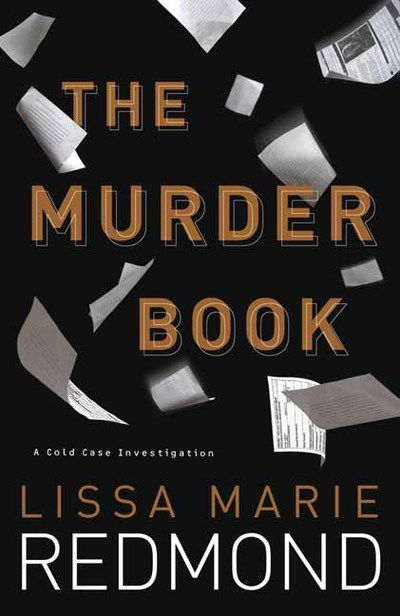 Cover for Lissa Marie Redmond · The Murder Book: A Cold Case Investigation. Book 2 (Paperback Book) (2019)