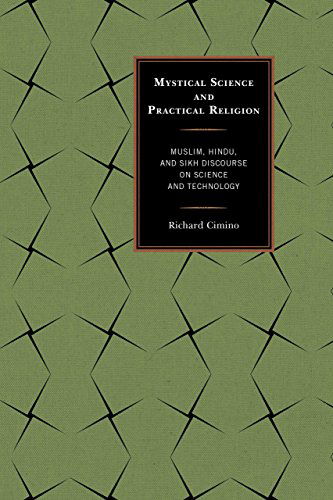 Cover for Richard Cimino · Mystical Science and Practical Religion: Muslim, Hindu, and Sikh Discourse on Science and Technology (Hardcover Book) (2014)