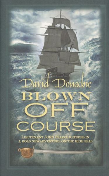 Cover for David Donachie · Blown off Course (Hardcover Book) (2011)