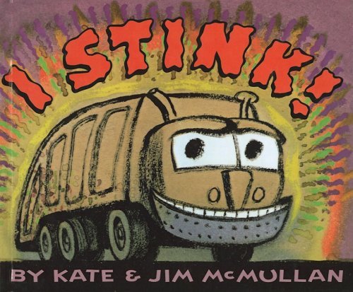 Cover for Kate Mcmullan · I Stink! (Hardcover Book) (2006)