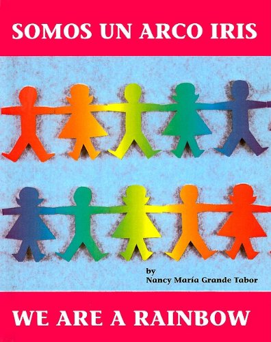 Cover for Nancy Maria Grande Tabor · Somos Un Arco Iris/we Are a Rainbow (Hardcover Book) [Spanish edition] (1995)