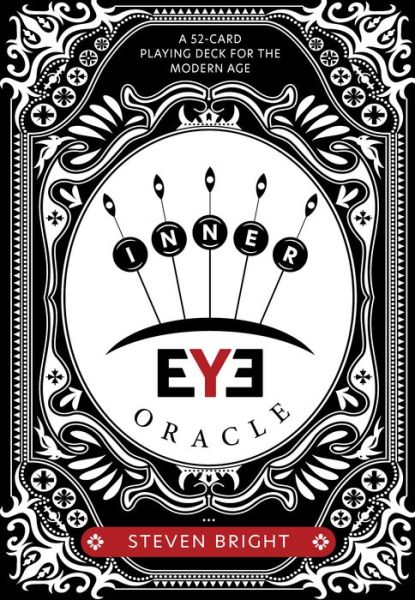 Inner Eye Oracle: A 52-Card Playing Deck for the Modern Age - Steven Bright - Livros - Schiffer Publishing Ltd - 9780764366277 - 28 de maio de 2023
