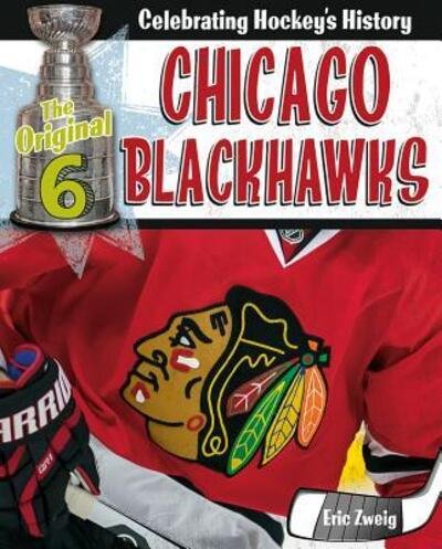 Cover for Eric Zweig · Chicago Blackhawks (Hardcover Book) (2017)