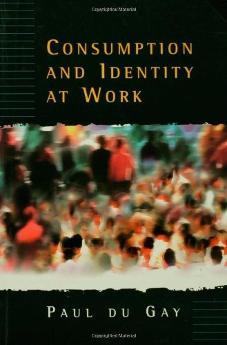 Cover for Paul Du Gay · Consumption and Identity at Work (Gebundenes Buch) (1995)