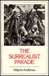 Cover for Wayne Andrews · The Surrealist Parade: Literary history (Paperback Book) (1990)