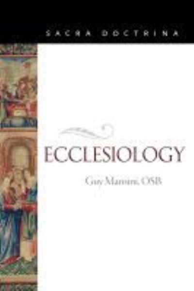 Cover for OSB Mansini · Ecclesiology - Sacra Doctrina (Paperback Book) (2021)