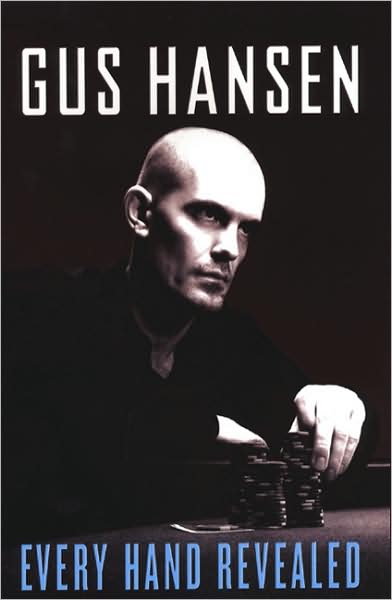 Every Hand Revealed - Gus Hansen - Bücher - Kensington Publishing - 9780818407277 - 1. Mai 2008