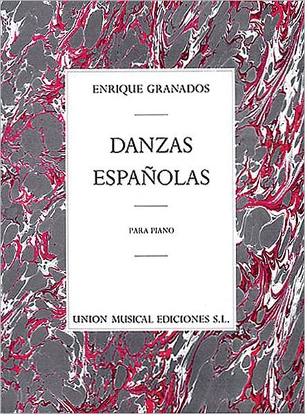 Cover for Enrique Granados · Enrique Granados: Danzas Espanolas Complete for Piano Solo (Pocketbok) (2003)