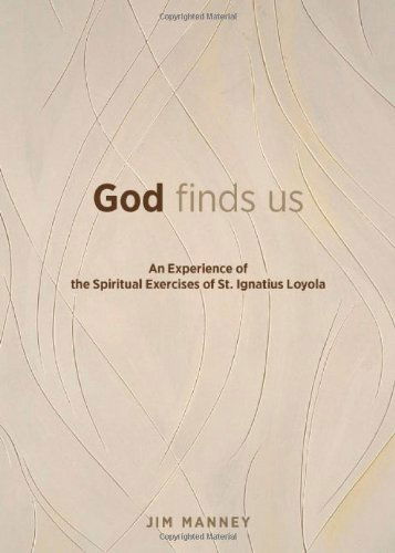 Cover for Jim Manney · God Finds Us: an Experience of the Spiritual Exercises of St. Ignatius Loyola (Pocketbok) (2013)