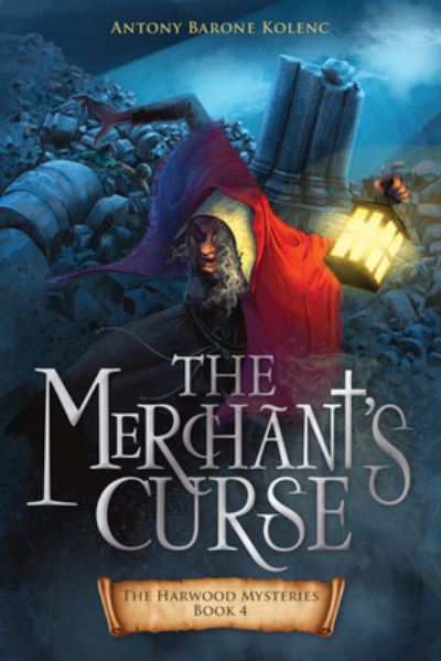 Cover for Antony Barone Kolenc · The Merchant's Curse (Paperback Book) (2022)