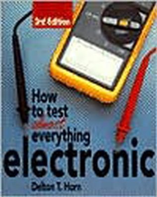 Cover for Delton Horn · How to Test Almost Anything Electronic (Pocketbok) [3 Revised edition] (1993)