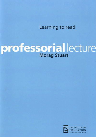 Cover for Morag Stuart · Learning to read - Inaugural Professorial Lectures (Paperback Book) (2006)