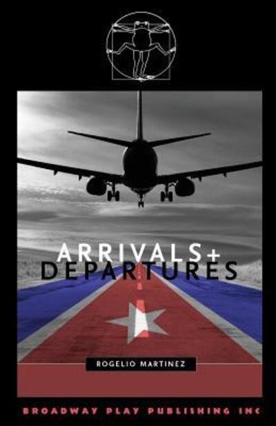 Cover for Rogelio Martinez · Arrivals and Departures (Pocketbok) (2009)