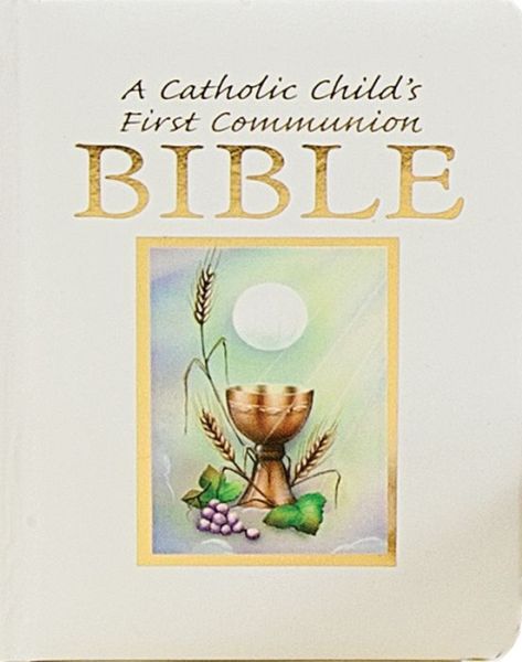 Cover for Regina Press Malhame &amp; Company · Catholic Childs 1st Communion Bible-nrsv (Hardcover Book) (1991)