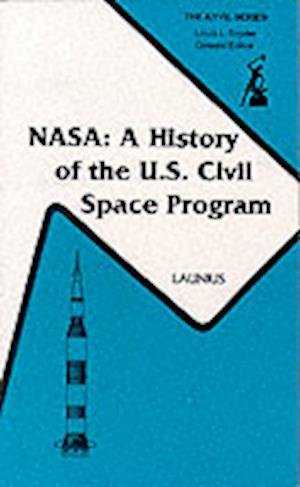 Cover for Roger D. Launius · NASA: A History of the U.S. Civil Space Program - The Anvil (Paperback Book) [New edition] (1994)