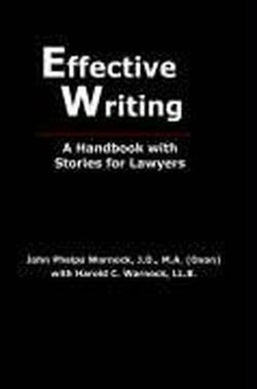 Cover for John Phelps Warnock · Effective Writing: a Handbook with Stories for Lawyers (Pocketbok) (2003)