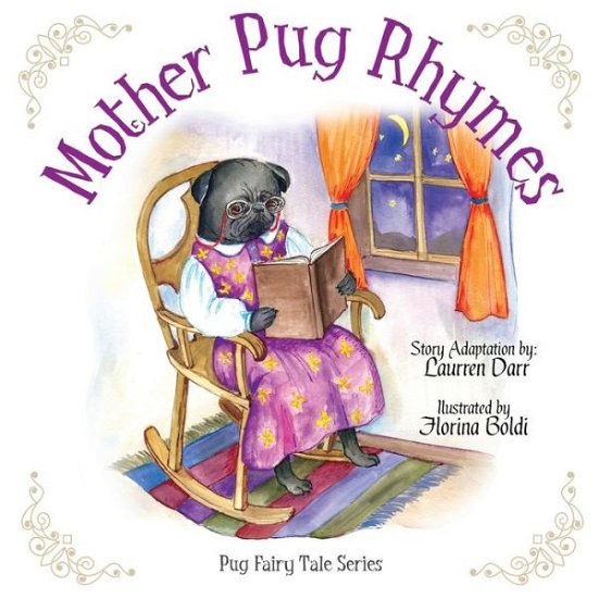 Mother Pug Rhymes - Laurren Darr - Böcker - Left Paw Press, LLC - 9780982913277 - 10 maj 2015