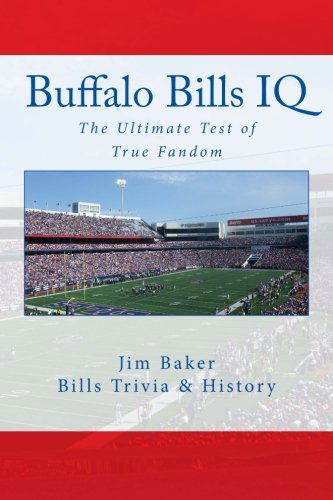 Cover for Jim Baker · Buffalo Bills Iq: the Ultimate Test of True Fandom (Pocketbok) (2012)