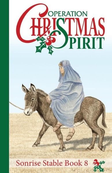 Cover for Vicki Watson · Sonrise Stable: Operation Christmas Spirit - Sonrise Stable (Paperback Book) (2016)