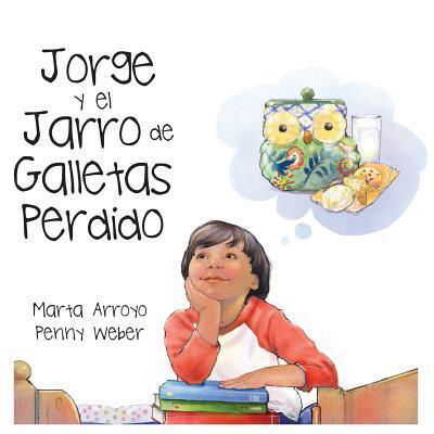 Cover for Marta Arroyo · Jorge y el Jarro de Galletas Perdido (Paperback Book) (2019)