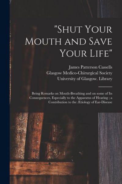 Cover for James Patterson 1837-1884 Cassells · Shut Your Mouth and Save Your Life [electronic Resource] (Paperback Book) (2021)