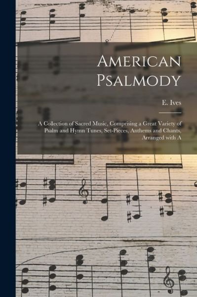 Cover for E Ives · American Psalmody (Paperback Book) (2021)