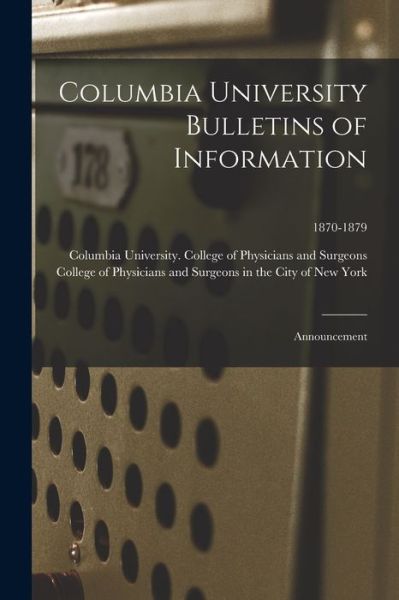 Cover for Columbia University College of Physi · Columbia University Bulletins of Information (Paperback Book) (2021)