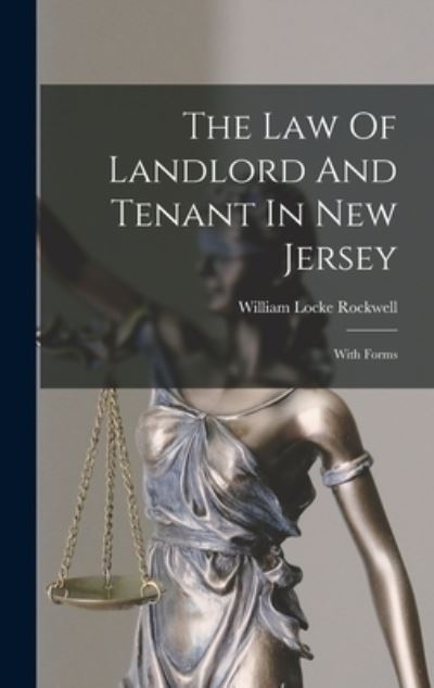Cover for William Locke Rockwell · Law of Landlord and Tenant in New Jersey (Book) (2022)
