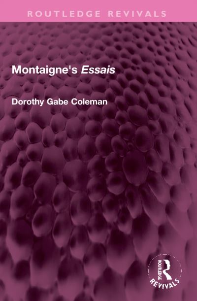 Cover for Dorothy Gabe Coleman · Montaigne's 'Essais' - Routledge Revivals (Paperback Book) (2023)