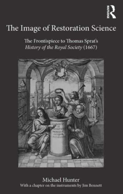 Cover for Michael Hunter · The Image of Restoration Science: The Frontispiece to Thomas Sprat’s History of the Royal Society (1667) (Paperback Book) (2022)