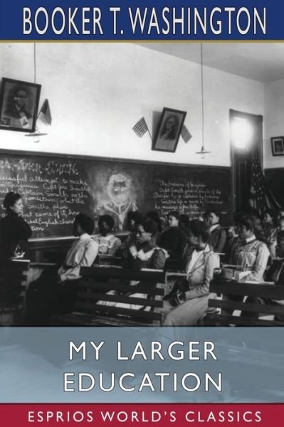 Cover for Booker T Washington · My Larger Education (Paperback Bog) (2024)