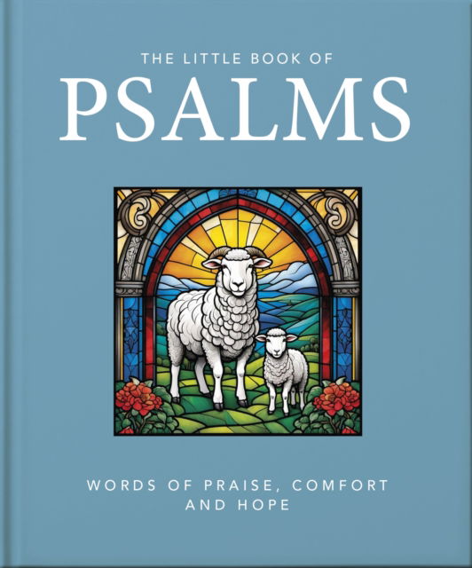 Cover for Oh · The Little Book of Psalms: Words of Praise, Comfort and Hope (Hardcover Book) (2025)