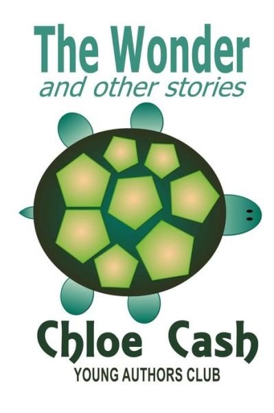 Cover for Chloe Cash · The Wonder and other stories (Paperback Book) (2019)