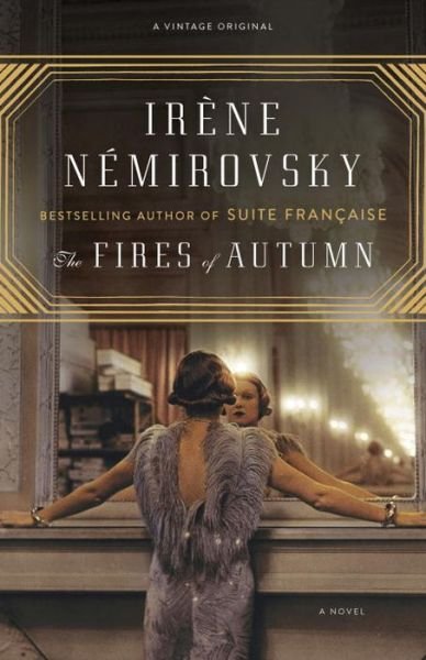 Cover for Irene Nemirovsky · The Fires of Autumn (Vintage International Original) (Taschenbuch) (2015)