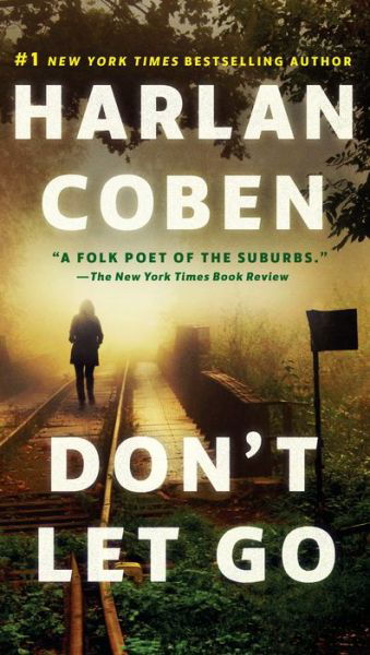 Cover for Harlan Coben · Don't Let Go: A Novel (Bok) (2018)