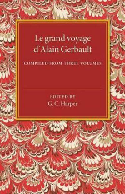 Cover for G C Harper · Le grand voyage d'Alain Gerbault (Pocketbok) (2015)