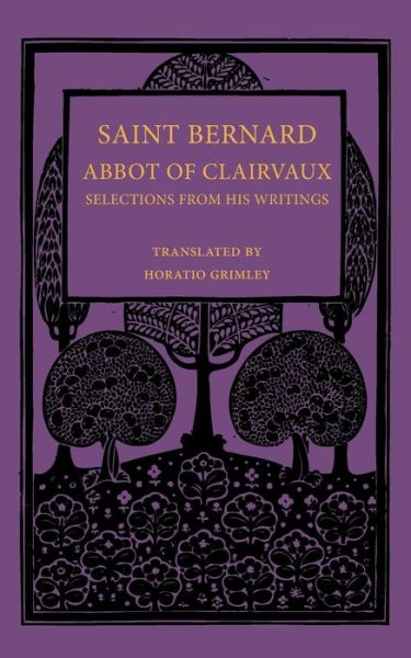 Cover for Saint Bernard · Saint Bernard Abbot of Clairvaux: Selections from his Writings (Paperback Book) (2013)