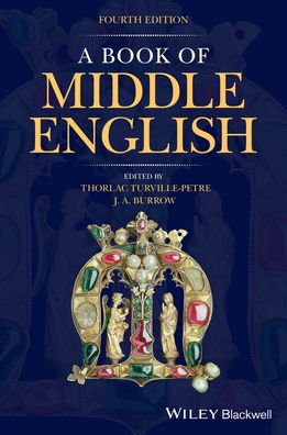 Cover for Turville-Petre, Thorlac (University of Nottingham) · A Book of Middle English (Paperback Book) (2020)