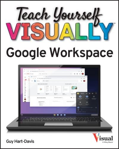 Teach Yourself VISUALLY Google Workspace - Teach Yourself VISUALLY (Tech) - Guy Hart-Davis - Libros - John Wiley & Sons Inc - 9781119763277 - 24 de junio de 2021