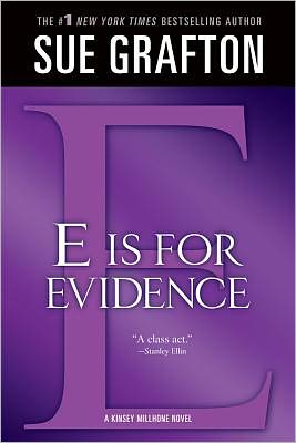 Cover for Sue Grafton · &quot;E&quot; is for Evidence (The Kinsey Millhone Alphabet Mysteries) (Paperback Book) [Reprint edition] (2012)