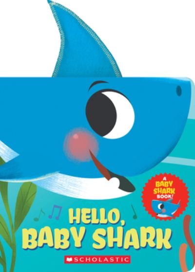 Hello, Baby Shark (A Baby Shark Book) - Baby Shark (Tavlebog) (2020)
