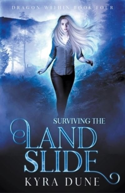 Cover for Kyra Dune · Surviving The Landslide (Paperback Bog) (2016)
