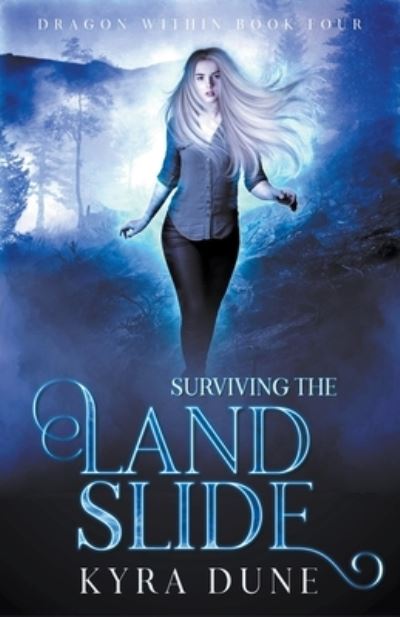 Surviving The Landslide - Kyra Dune - Books - Draft2digital - 9781393862277 - March 31, 2020