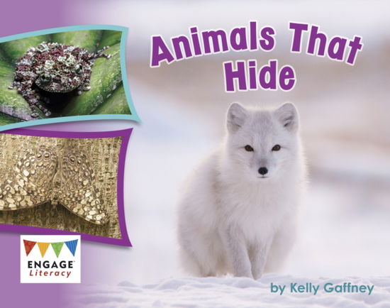 Cover for Kelly Gaffney · Animals That Hide - Engage Literacy Red (Paperback Book) (2023)