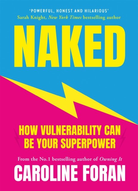 Cover for Caroline Foran · Naked: How Vulnerability Can Be Your Superpower (Paperback Bog) (2022)
