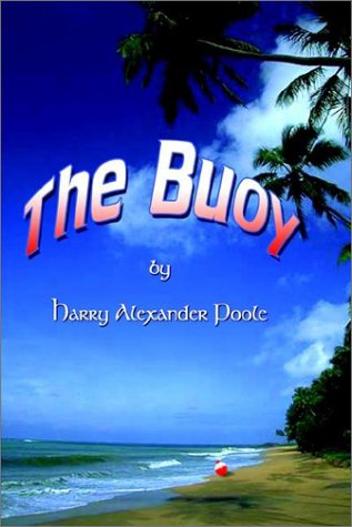 Cover for Harry Alexander Poole · The Buoy (Paperback Book) (2002)
