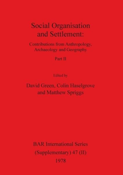 Cover for David Green · Social Organisation and Settlement, Part II (Paperback Book) (1978)